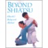 Beyond Shiatsu