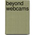 Beyond Webcams