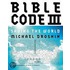 Bible Code Iii