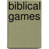 Biblical Games by Steven J. Brams