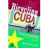 Bicycling Cuba door Wally Smith