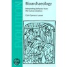 Bioarchaeology door Clark Spencer Larsen