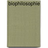 Biophilosophie door Gerhard Vollmer
