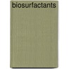 Biosurfactants door Naim Kosaric