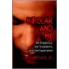 Bipolar and Me door Curtis Ford Jr.