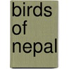 Birds of Nepal by Richard Grimmett