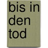 Bis in den Tod by J.D. Robb
