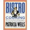 Bistro Cooking door Patricia Wells