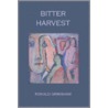 Bitter Harvest door Ronald Grimshaw