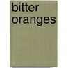 Bitter Oranges door D. Patrick Georges