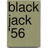 Black Jack '56 door Dale E. Vaughn