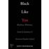 Black Like You