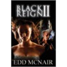 Black Reign Ii door Edd McNair