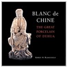 Blanc de Chine door Robert H. Blumenfield