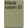 Blaue Rosen 01 by Mayu Shinjo