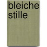 Bleiche Stille by Laurell K. Hamilton