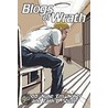 Blogs Of Wrath by Zack D. Shutt