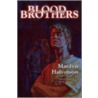 Blood Brothers door Marilyn Halvorson