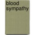 Blood Sympathy