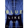 Blue Like Jazz door Donald Miller