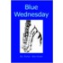 Blue Wednesday