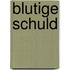 Blutige Schuld