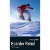 Boarder Patrol door Erin Thomas