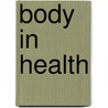 Body in Health by Michael Vincent O'Shea