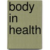 Body in Health door Michael Vincent O'Shea