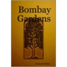 Bombay Gardens door Jameela Siddiqi