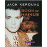 Book Of Haikus by Jack Kerouac