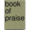 Book of Praise door Connecticut General Associa