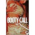 Booty Call *69