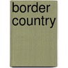 Border Country door Nadine Blacklock