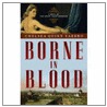 Borne In Blood door Chelsea Quinn Yarbro