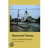 Borrowed Towns door Richard Newman