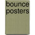 Bounce Posters