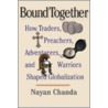 Bound Together by Nayan Chanda