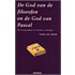 De God van de filosofen en de God van Pascal