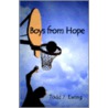 Boys from Hope door Todd J. Ewing