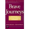 Brave Journeys door Dennis Bailey