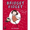 Bridget Fidget door Joe Berger