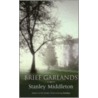 Brief Garlands door Stanley Middleton