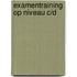 Examentraining op niveau C/D