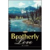 Brotherly Love by B.J. Carr