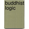 Buddhist Logic door Theodore Stcherbatsky