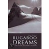 Bugaboo Dreams by Topher Donahue