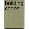 Building Codes door Catharine Randall