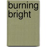 Burning Bright by Tracy Chevalier