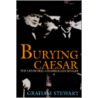 Burying Caesar door Graham Stewart